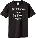 I'm Going to be a Big Sister Again on Adult & Youth Cotton T-Shirt (in 26 colors)