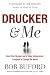 Drucker & Me: What a Texas Entrepenuer Learned From the Father of Modern Management
