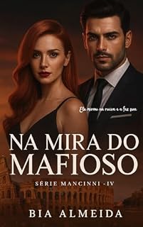 Livro Na Mira do Mafioso: Família Mancinni IV