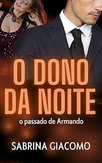 Livro O dono da noite: O passado de Armando