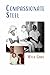 Compassionate Steel: The memoirs of Wylie Gibbs, surgeon, grazier and Federal politician by Wylie Gibbs