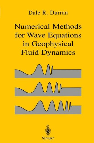 Numerical Methods for Fluid Dynamics: with Applications in Geophysics (Texts in Applied Mathematics)