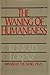 The Waning of Humaneness (English and German Edition)