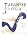 Japanese Yoga: The Way of Dynamic Meditation by H. E. Davey