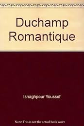 Duchamp romantique