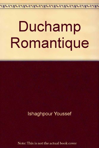 Duchamp romantique