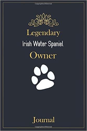 Legendary Irish Water Spaniel Owner Journal A Classy Black Gold