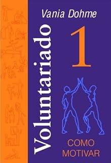 Livro VOLUNTARIADO 1 (VOLUNTARIADO MODERNO)