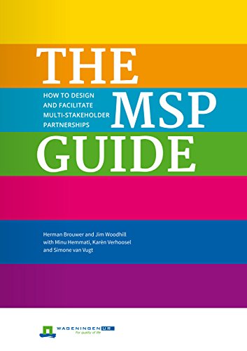 The MSP Guide: How to design and facilitate multi-stakeholder partnerships (Open Access)