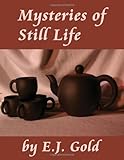Mysteries of Still Life (Gateways Fine Art) by 