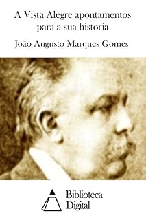 Livro A Vista Alegre apontamentos para a sua historia