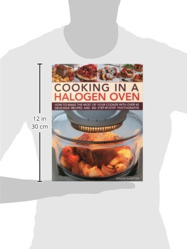 image for Cooking in a Halogen Oven: How to make the most of a halogen cooker wi
