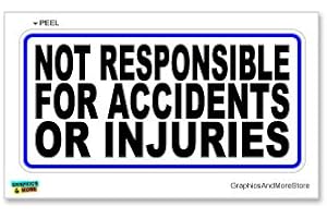 GRAPHICS & MORE Not Responsible for Accidents or Injuries - Business Store Sign - Window Wall Sticker