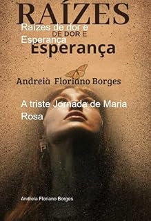Livro Raízes De Dor E Esperança
