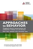 Approaches to Behavior: Changing the Dynamic Between Patients and Professionals in Diabetes Educatio by Janis Roszler, Wendy S. Rapaport