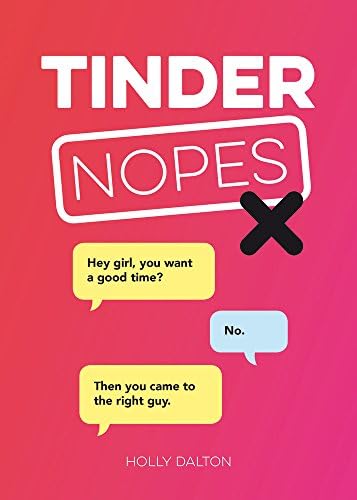 Tinder Nopes: The Best of the Worst Online Dating Fails