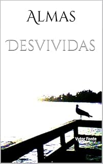 Livro Almas Desvividas: (Kindle)