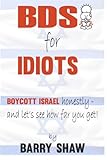 BDS for IDIOTS: BOYCOTT ISRAEL honestly - and let's see how far you get!