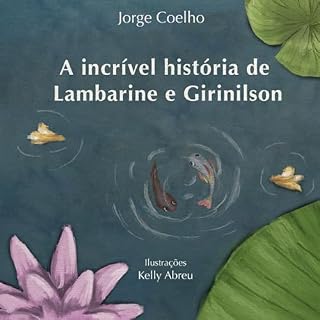 Livro A incrível história de Lambarine e Girinilson