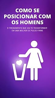 Livro COMO SE POSICIONAR COM OS HOMENS