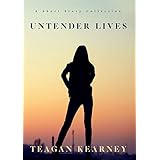 Untender Lives: A Short Story Collection