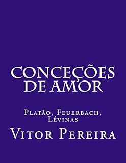 Livro Conceções de amor: Platão, Feuerbach, Lévinas