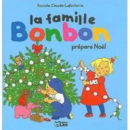 La  famille Bonbon prépare Noël