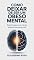 Livro Como Deixar de Ser um Obeso Mental : Desintoxique sua mente e liberte seu potencial