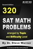 320 SAT Math Problems arranged by Topic and Difficulty Level