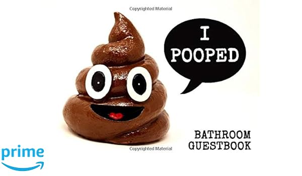 Télécharger gratuitement Images I Pooped Funny Guestbook For Adult Toilet Humor Silly Bathroom actualisé par
