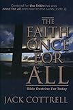 The Faith Once For All: Bible Doctrine For Today