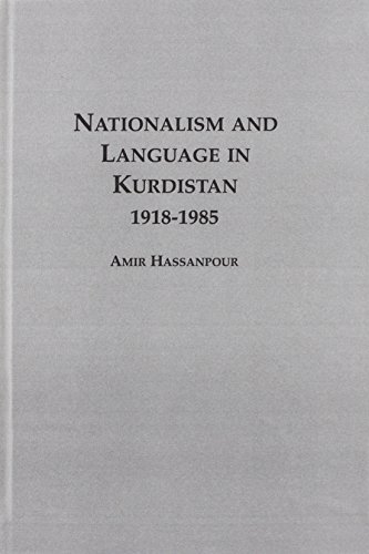 Nationalism and Language in Kurdistan, 1918-1985
