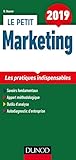 Le petit Marketing : Les pratiques indispensables by 