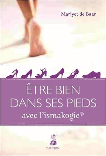 Être bien dans ses pieds : guide pratique