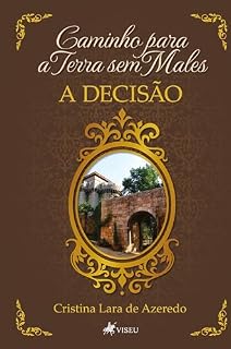 Livro Caminho para a Terra sem Males: A Decisão