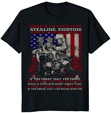 Mens Here's To Cheating Stealing Fighting And Drinking