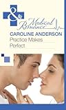 Front cover for the book Practice Makes Perfect by Caroline Anderson