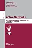 Image de Active Networks: IFIP TC6 6th International Working Conference, IWAN 2004, Lawrence, KS, USA, October 27-29, 2004, Revised Papers (Lecture Notes in Co