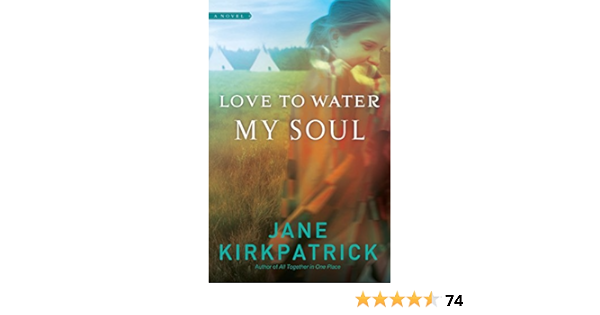 Love To Water My Soul Dreamcatcher Series 2 Kirkpatrick Jane 9781590529492 Amazon Com Books