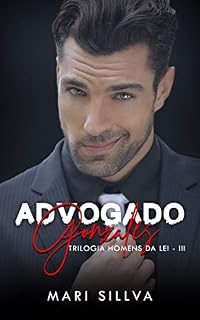 Livro ADVOGADO GONZALES (Trilogia Homens da Lei Livro 3 - Parte 1)