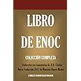 Libro de Enoch: Collección Completa: Nueva Traducción 2017 con los comentarios de R.H. Charles (Timeless Wisdom Collection) (