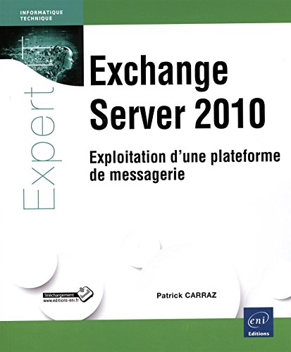 Exchange Server 2010 - Exploitation d'une plateforme de messagerie by (Paperback)