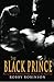 The Black Prince: My Life in Bodybuilding: Muscle vs. Hustle (Volume 1)