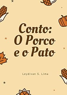 Livro Conto: O Porco e o Pato