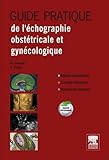 Image de Guide Pratique de l'échographie obstétricale et gynécologique (French Edition)