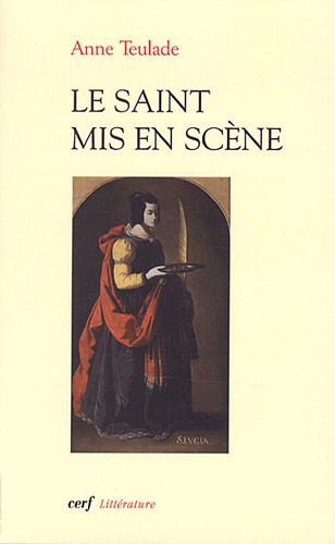 Le  saint mis en scène