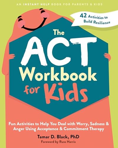 ACT for Treating Children: The Essential Guide to Acceptance and