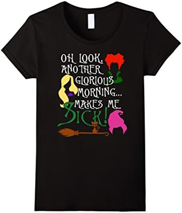 Womens Oh look another glorious morning makes me sick fun tshirt XL Black