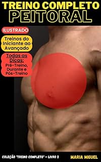 Livro Treino Completo - Peitoral: Coleção Treino Completo - Livro 2