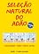 Livro Seleção Natural do Adão